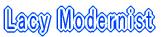 Lacy Modernist
